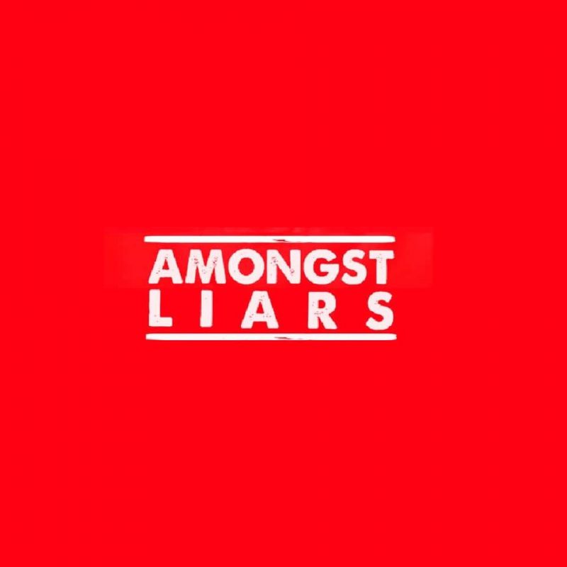 Amongst Liars